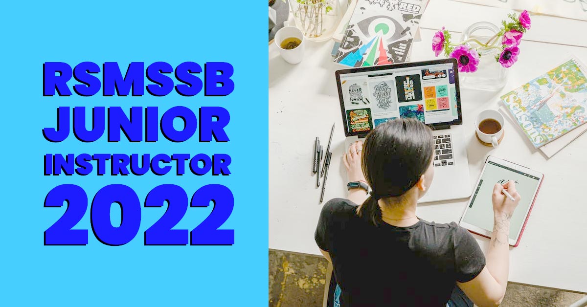 RSMSSB Junior Instructor 2022